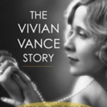Jan McArt to Present Eric H. Weinberger's VIVIAN VANCE STORY at Lynn University, 11/2