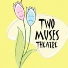 Two Muses Theatre's 2015-16 Season to Include 'PIAZZA,' 'BRIDESMAID' & More
