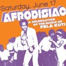AFRODISIAC to Celebrate Music of Fela Kuti at the Fox Theatre