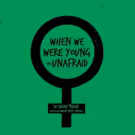 Keegan Theatre Presents the D.C. Premiere of WHEN WE WERE YOUNG AND UNAFRAID