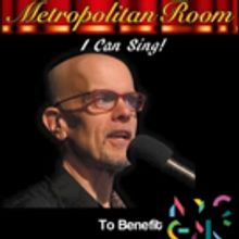 Composer Jimmy Horan Presents I CAN SING! To Benefit the NYC Gay Men's Chorus