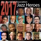 Jazz Journalists Association to Celebrate Over Two Dozen 'Jazz Heroes' Across the…
