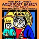 Tom Hamilton's American Babies & Friends Coming to the Fox Theatre