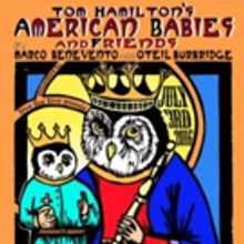 Tom Hamilton's American Babies & Friends Coming to the Fox Theatre