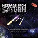 'Message From Saturn' Returns From Russia and Heads To Dizzy's