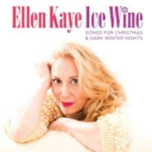 Ellen Kaye to Reprise Standout 2010 Holiday Season Show ICE WINE in NEW YORK CABARET'