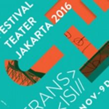 BWW Preview: JAKARTA THEATRE FESTIVAL 2016 by Jakarta Arts Council