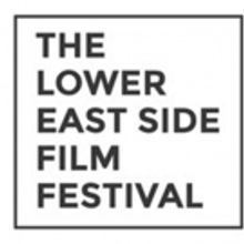 Lower East Side Film Festival Announces 2017 Lineup & Full Schedule of Events