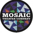 Mosaic Theater Company Announces 2017-18 Season Three Lineup