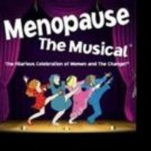 Tickets to MENOPAUSE THE MUSICAL at Orpheum Theatre Now on Sale