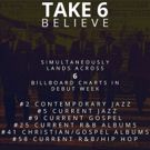 Take 6 Takes Six Billboard Chart Spots with New Album BELIEVE