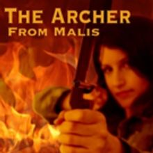 THE ARCHER FROM MALIS Opens This Weekend at the Lounge
