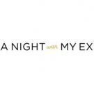 First Look: Bravo Premieres New Docu-Series A NIGHT WITH MY EX, 7/18