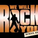 WE WILL ROCK YOU School Edition Now Available for Licensing