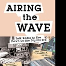 Mike Siegel Pens AIRING THE WAVE