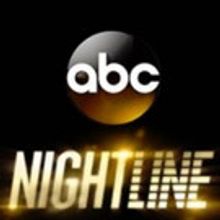 ABC's NIGHTLINE is No. 1 with Viewers for Second Straight Week