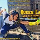 QUEEN LATINA AND HER POWER POSSE: THE REBOOT! to Hit Cherry Lane This Fall
