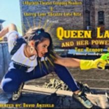 QUEEN LATINA AND HER POWER POSSE: THE REBOOT! to Hit Cherry Lane This Fall
