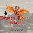 Tony Scialli's DRAGON SLAYER THE MUSICAL Gets World Premiere This January