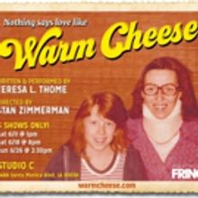 WARM CHEESE Set for Hollywood Fringe Festival