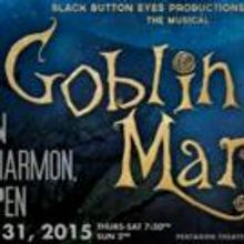 Black Button Eyes Productions to Present GOBLIN MARKET, 10/2-31
