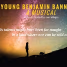 African-American Scientist During Slavery Takes the Stage in YOUNG BENJAMIN…