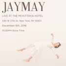 JAYMAY Announces Special Holiday Show at McKittrick Hotel This December