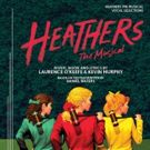 HEATHERS THE MUSICAL Vocal Selections Now Available Through Samuel French