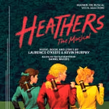 HEATHERS THE MUSICAL Vocal Selections Now Available Through Samuel French
