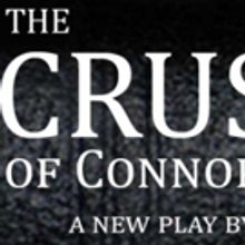 New Play THE CRUSADE OF CONNOR STEPHENS to Bow Off-Broadway This June