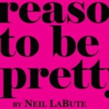 Porch Light Productions Presents: REASONS TO BE PRETTY