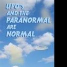 Valerie Allen Pens UFO'S AND THE PARANORMAL ARE NORMAL