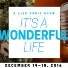 Chain Theatre's IT'S A WONDERFUL LIFE Radio Show Starts Tonight