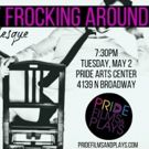 BOYS JUST FROCKIN' AROUND Drag Cabaret Coming to Pride Films and Plays