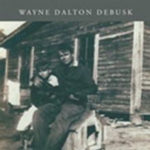 Wayne Dalton DeBusk Releases 'Looking Back I Saw Who Was In Control'
