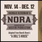 Ingmar Bergman's NORA Begins This Weekend at Cherry Lane Theatre