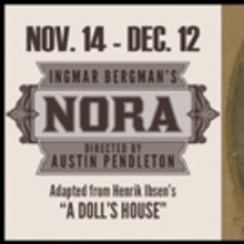 Ingmar Bergman's NORA Begins This Weekend at Cherry Lane Theatre