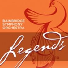 Bainbridge Symphony Orchestra to Present 'Legends,' 2/20-21