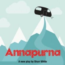 Peterborough Players Presents Sharr White's ANNAPURNA, Beginning Tonight