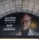 Up on the Marquee: ALTON BROWN LIVE: EAT YOUR SCIENCE