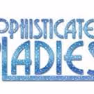 Jennifer Holliday Stars in ZACH Theatre's SOPHISTICATED LADIES, Beginning Tonight