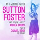 AN EVENING WITH SUTTON FOSTER at Charles Luney Auditorium