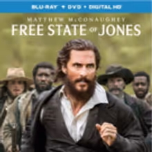 Matthew McConaughey Stars in FREE STATE OF JONES, Coming to Digital HD, Blu-ray, DVD…