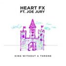 Radikal Records to Release Heart FX's Feel Good Track 'King Without a Throne (feat…