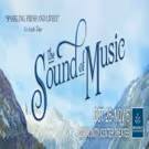 SOUND OF MUSIC Tour to Make Sacramento Premiere