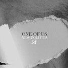New Politics Share Catchy New Single 'One Of Us'