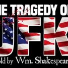 The Blank Theatre Presents THE TRAGEDY OF JFK (AS TOLD BY WM. SHAKESPEARE)