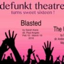 COCK, BLASTED and THE UDMARTS Set for Defunkt's 2015-16 Season with New Interim Execu