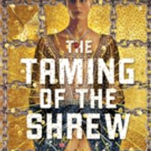 Shakespeare Theatre TAMING OF THE SHREW Opens Tonight