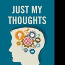 Rickey Moore Shares JUST MY THOUGHTS